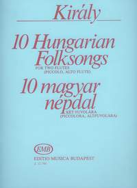 Kiraly, Laszlo: 10 Hungarian Folksongs