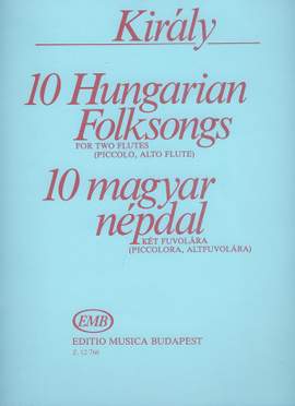 Kiraly, Laszlo: 10 Hungarian Folksongs