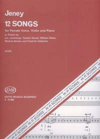 Jeney, Zoltan: 12 Songs for female voice, violin and pi