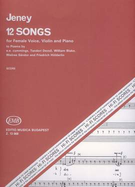 Jeney, Zoltan: 12 Songs for female voice, violin and pi