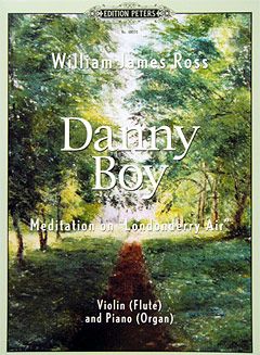 Traditional arr. Ross: Danny Boy – Meditation on Londonderry Air
