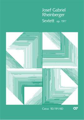 Rheinberger: Sextett (Op.191b; FDur)