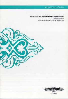 Traditional: What Shall We Do with the Drunken Sailor?