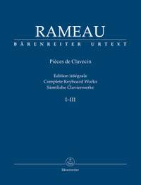 Rameau, J: Pieces de Clavecin. Complete Keyboard Works in 3 Volumes (Urtext)