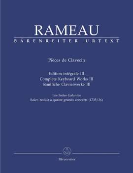 Rameau, J: Pieces de Clavecin. Complete Keyboard Works Volume III