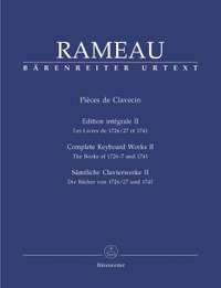 Rameau, J: Pieces de Clavecin. Complete Keyboard Works Volume II