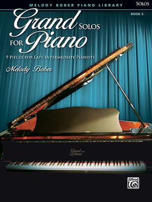 Melody Bober: Grand Solos for Piano, Book 6