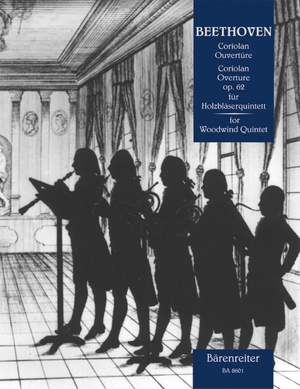 Beethoven, L van: Coriolan Overture Op.62 arranged for Woodwind Quintet