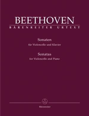 Beethoven: Complete Sonatas for Violoncello and Piano. (Op.5 Nos.1 and 2, Op.69, Op.102 Nos 1 and 2) (Urtext)