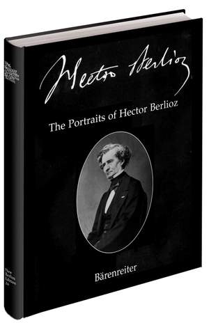 Braam, Gunther: The Portraits of Hector Berlioz