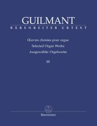 Guilmant, F: Selected Organ Works. Vol.3: Arrangements based on Gregorian cantus firmi and Sacred Character Pieces (Urtext)