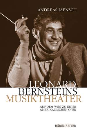 Jaensch A: Leonard Bernsteins Musiktheater (G). 