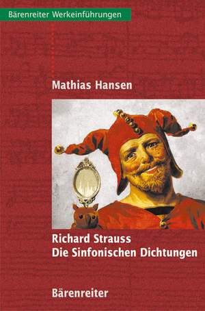 Hansen M: Richard Strauss.  Die Sinfonischen Dichtungen (G). 