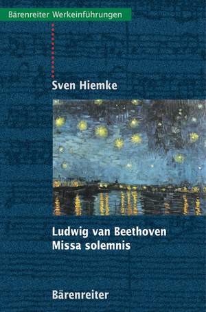 Hiemke S: Ludwig van Beethoven.  Missa Solemnis (G). 