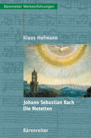 Hofmann K: Johann Sebastian Bach - Die Motetten (G). 