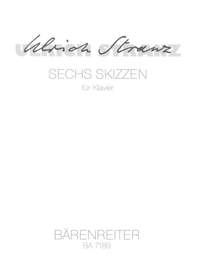 Stranz, U: Skizzen (6), (Sketches, 6) for Piano (1987)