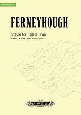 Ferneyhough, B: Stelae for Failed Time