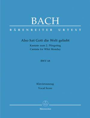 Bach, JS: Cantata No. 68: Also hat Gott die Welt geliebt (BWV 68) (Urtext)
