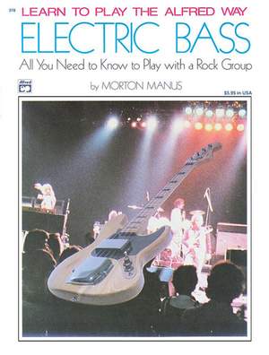 Morton Manus: Learn to Play the Alfred Way -- Electric Bass