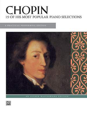 Frédéric Chopin: 19 of His Most Popular Piano Selections