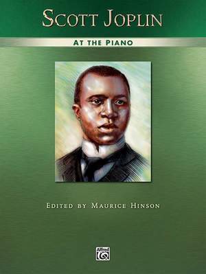 Scott Joplin: Scott Joplin at the Piano