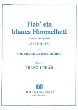 Lehar, Franz: Hab' Ein Blaues Himmelbett (voice/pno)