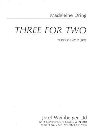 Dring, Madeleine: Three for Two (piano duet)