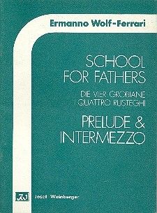 Wolf-Ferrari, Ermanno: Vier Grobiane, Die/Prelude (score)