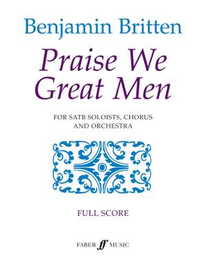 Britten, Benjamin: Praise We Great Men (full score)