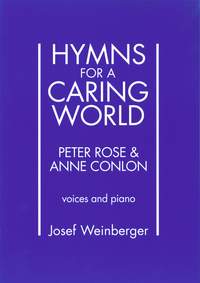 Rose, Peter: Hymns for a Caring World (vocal score)