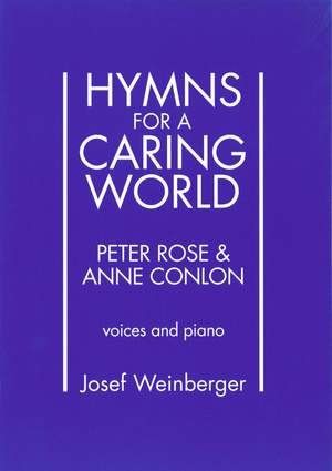 Rose, Peter: Hymns for a Caring World (vocal score)