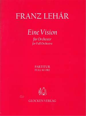 Lehar, Franz: Eine Vision (score)