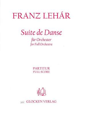 Lehar, Franz: Suite de Dance (score)
