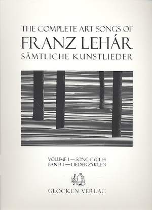 Lehar, Franz: Complete Art Songs Vol.1 (Vocal Score)