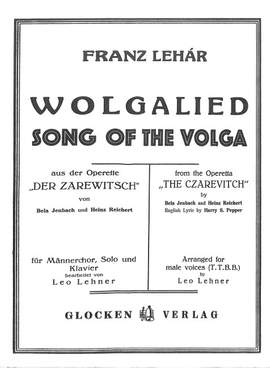 Lehar, Franz: Song of the Volga. TTBB accompanied