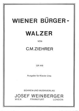 Ziehrer, Carlmichael: Wiener Burger Walzer Op.419 (Pno)