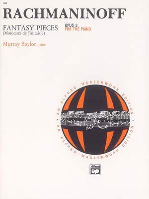 Sergei Rachmaninoff: Fantasy Pieces, Op. 3
