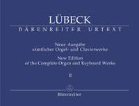Luebeck, V: Complete Organ and Keyboard Works, Vol. 2 (including works by Vincent Luebeck Junior) (Urtext)