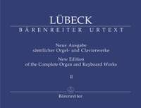 Luebeck, V: Complete Organ and Keyboard Works, Vol. 2 (including works by Vincent Luebeck Junior) (Urtext)