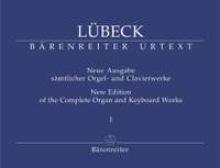 Luebeck, V: Complete Organ and Keyboard Works, Vol. 1 (including works by Vincent Luebeck Junior) (Urtext)