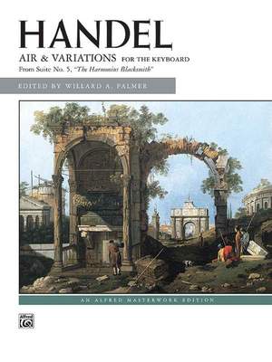 George Frideric Handel: Air and Variations ("Harmonious Blacksmith")