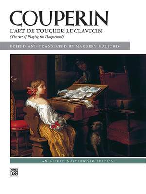 François Couperin: L'Art de toucher le Clavecin