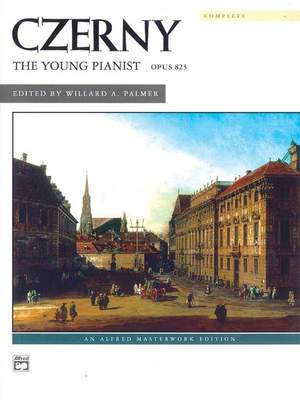 Carl Czerny: The Young Pianist, Op. 823 (Complete)