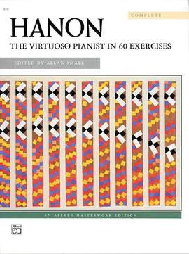 Charles-Louis Hanon: The Virtuoso Pianist, Complete