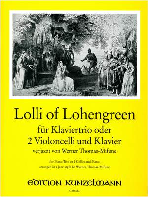 Thomas-Mifune, Werner: Lolli of Lohengreen