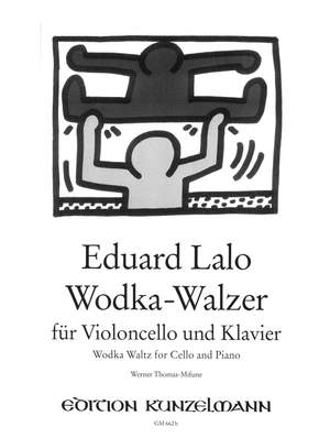 Lalò, Eduard: Wodka-Walzer