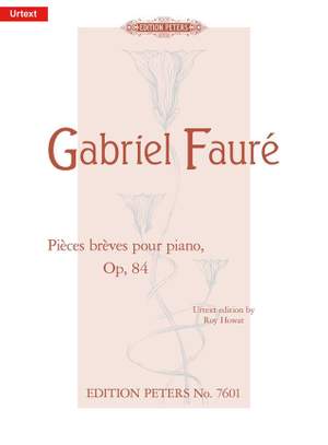Fauré: Pièces brèves pour piano, op. 84