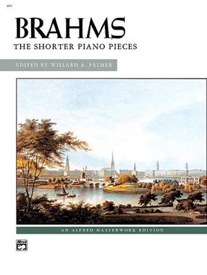 Johannes Brahms: The Shorter Piano Pieces