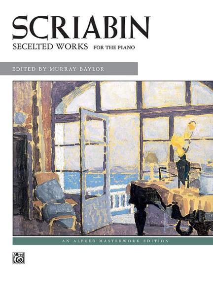 Alexander Scriabin: Selected Works