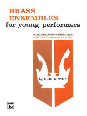 John Kinyon: Brass Ensembles for Young Performers